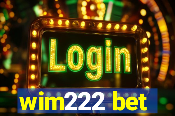 wim222 bet
